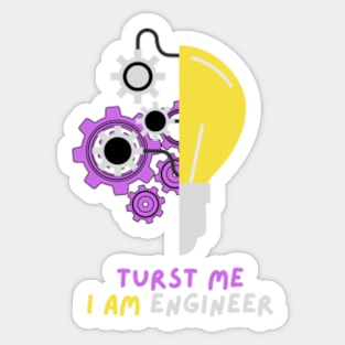 Trust Me I'm an Engineer Sticker